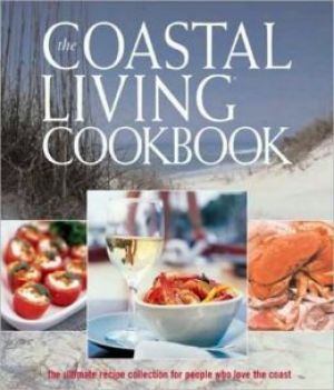 The Coastal Living Cookbook - The Ultimate Recipe Collection for People Who Love the Coast.jpg